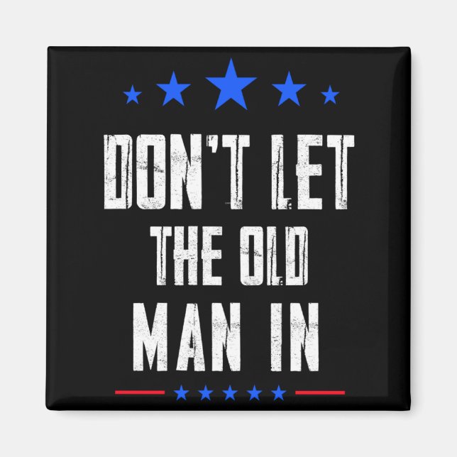 Dont Let The Old Man In  Magnet (Framsidan)
