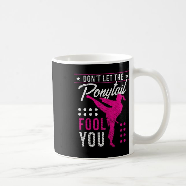 Dont Let The Ponytail Fool You Funny Karate Girl  Kaffemugg (Höger)