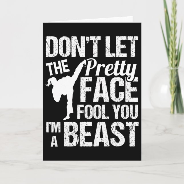 Dont Let The Pretty Face Fool You Karate Taekwondo Kort (Framsida)