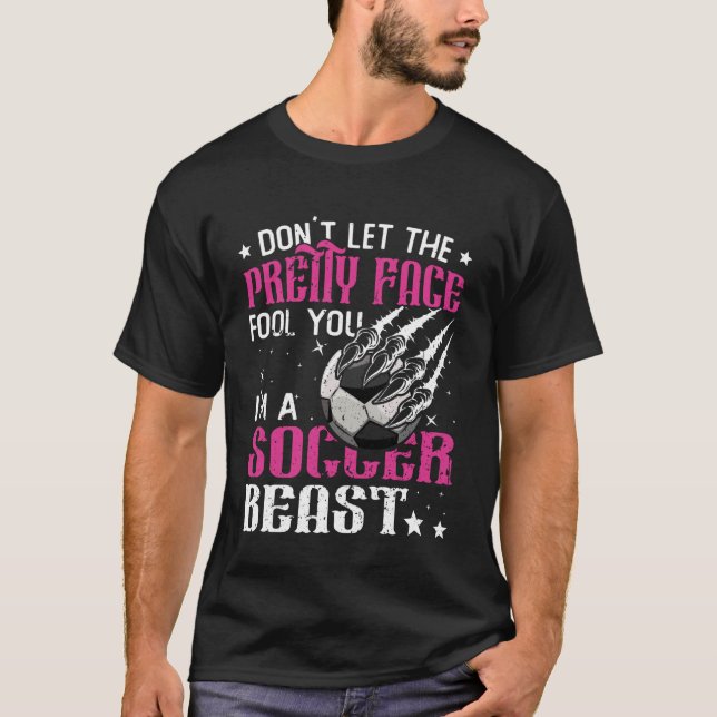 Don't Let The Pretty Face Fool You Women Girls Soc T Shirt (Framsida)