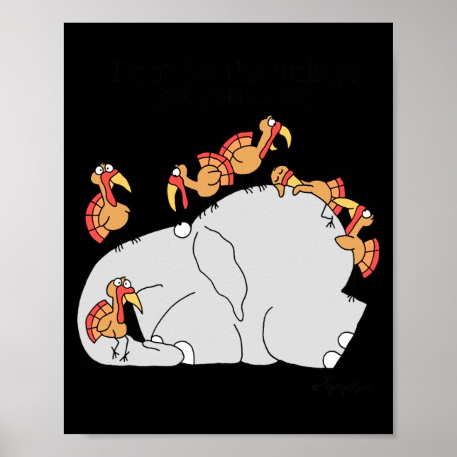 Dont Let The Turkeys Get You Down  Poster (Framsidan)