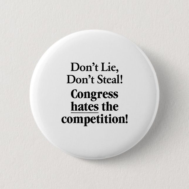 Don't Lie Don't Steal Congress Hates The Competiti Knapp (Framsida)