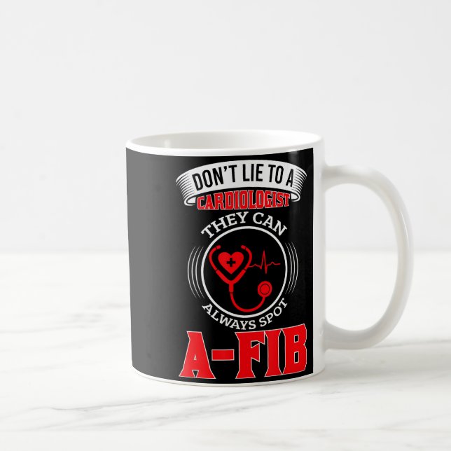Dont Lie To A Cardiologist St A-fib Funny Cardiolo Kaffemugg (Höger)