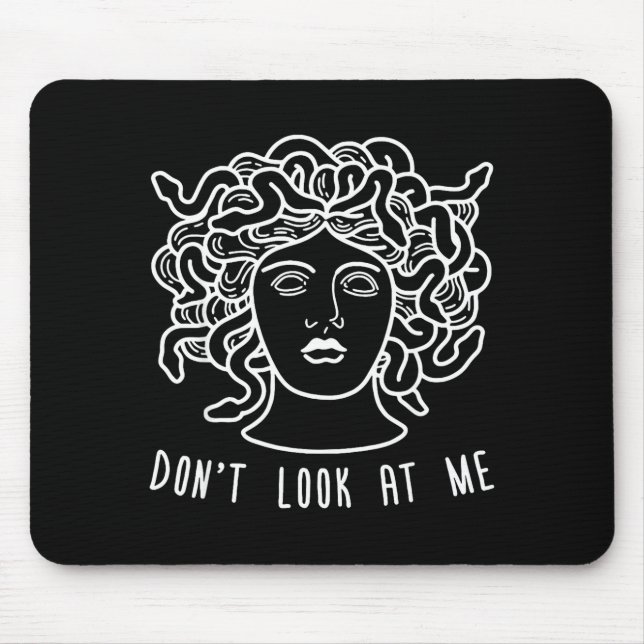 Dont Look At Me Medusa Funny Snake Hair Greek Myth Musmatta (Framsidan)