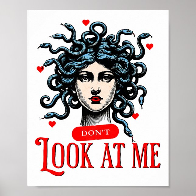 Don't Look At Me Medusa Snake Woman Funny Quote Gi Poster (Framsidan)