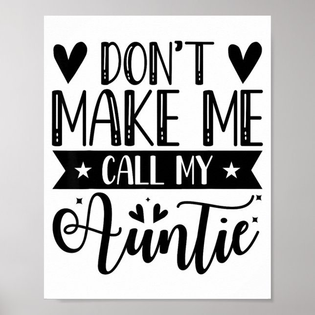 Don't Make Me Call My Auntie Funny Auntie  Poster (Framsidan)