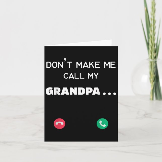 Don't Make Me Call My Grandpa  Kort (Framsida)