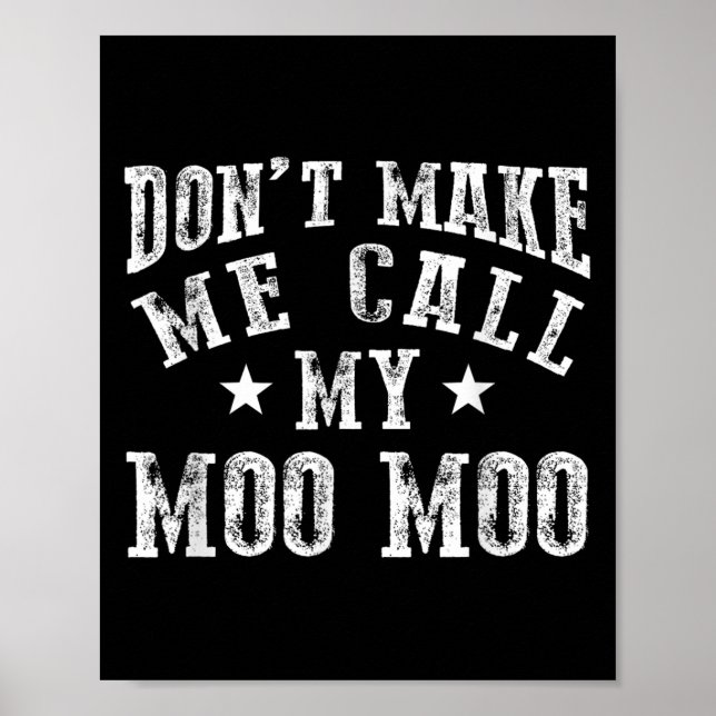 Don't Make Me Call My Moo Moo Grandma Funny Granhi Poster (Framsidan)