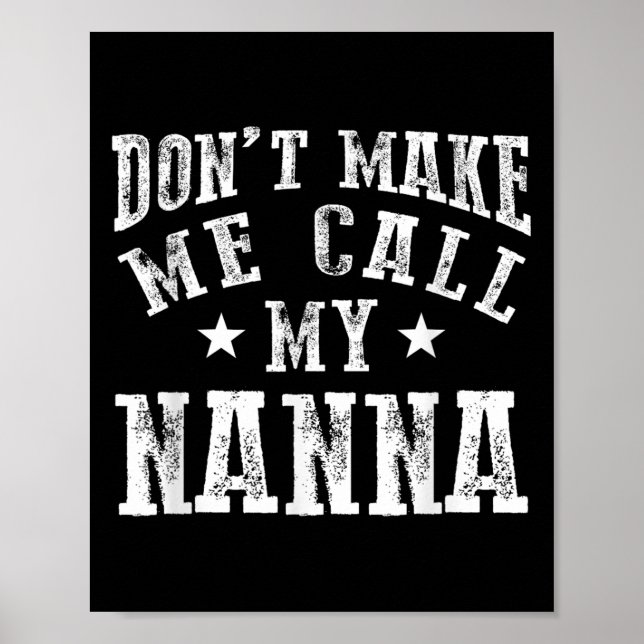 Don't Make Me Call My N Grandma Funny Granhild  Poster (Framsidan)