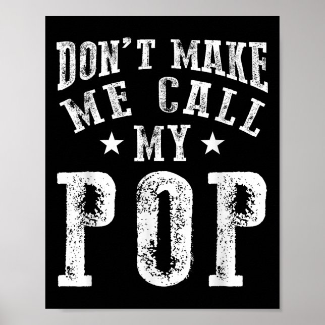 Don't Make Me Call My P Grandpa Granhild Quote  Poster (Framsidan)