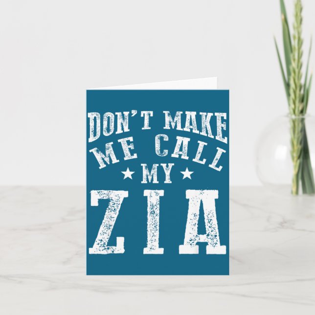 Don't Make Me Call My Zia Aunt Funny Nephew Niece  Kort (Framsida)