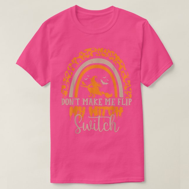 dont make me flip my witch switch halloween 218021 t shirt (Design framsida)