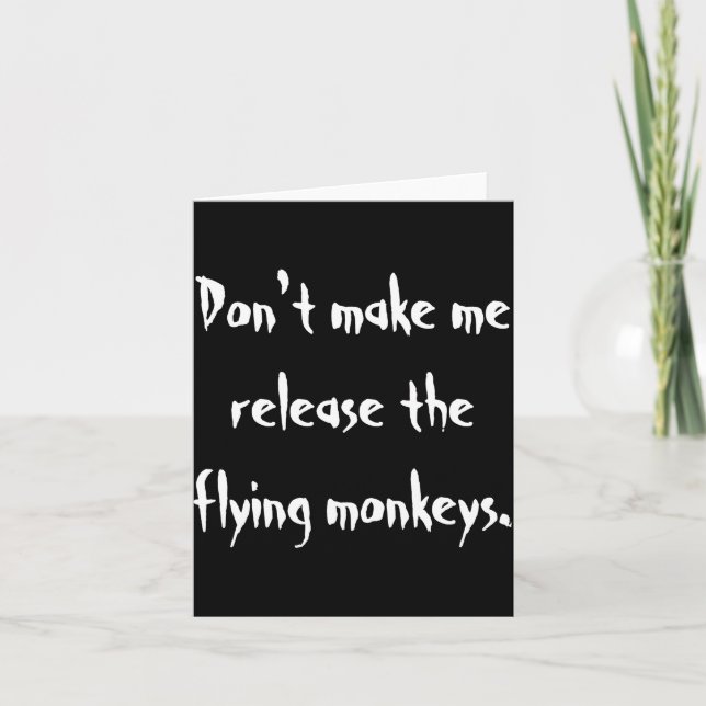 Dont Make Me Release The Flying Monkeys  Kort (Framsida)