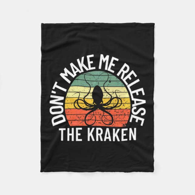 Dont Make Me Release The Kraken Sea Monster Octop  Fleecefilt (Framsidan)