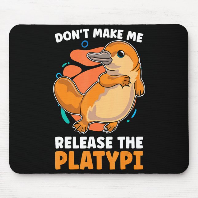 Dont Make Me Release The Platy Loves Duck Bille  Musmatta (Framsidan)
