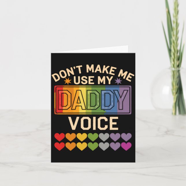 Dont Make Me Use Daddy Voice Gay Rainbow Pride  Kort (Framsida)