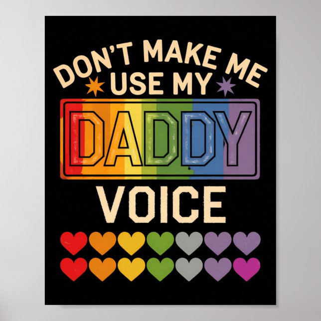 Dont Make Me Use Daddy Voice Gay Rainbow Pride  Poster (Framsidan)