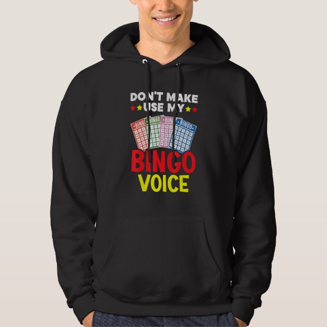 Don't Make Me Use My Bingo Voice Bingo Player Bing Hoodie (Framsida)