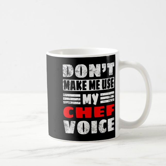 Don't Make Me Use My Chef Voice - Funny Chef Women Kaffemugg (Höger)