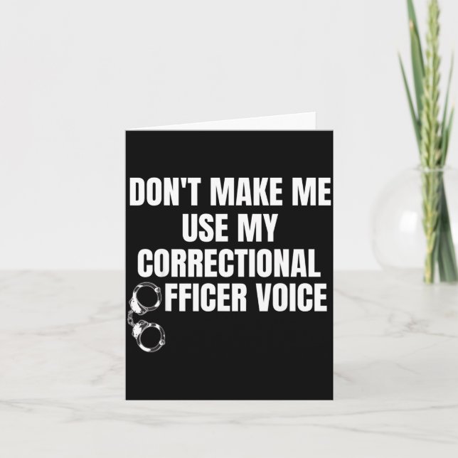 Don't Make Me Use My Correctional Officer Voice Fu Kort (Framsida)