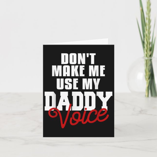 Don't Make Me Use My Daddy Voice Funny Lgbt Gay Pr Kort (Framsida)