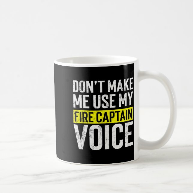 Don't Make Me Use My Firefighter Fire Captain Chie Kaffemugg (Höger)