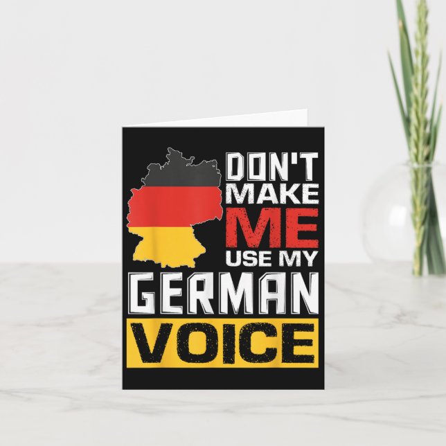 Don't Make Me Use My German Voice Funny Germany De Kort (Framsida)