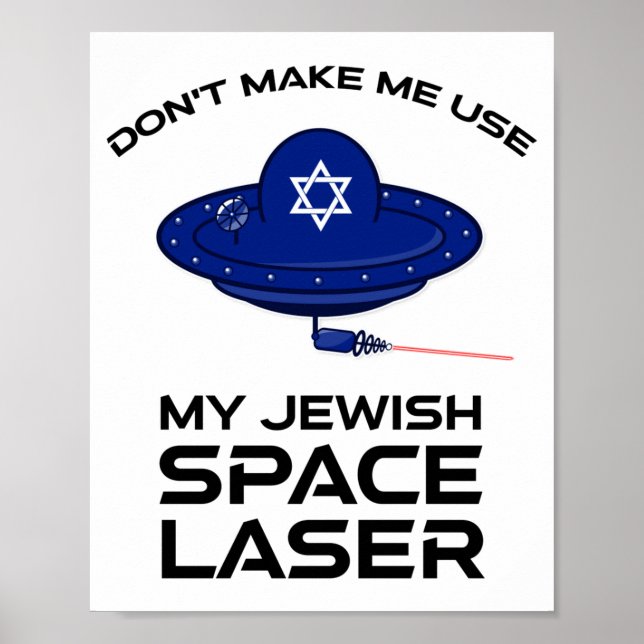 Dont Make Me Use My Jewish Space Laser  Poster (Framsidan)