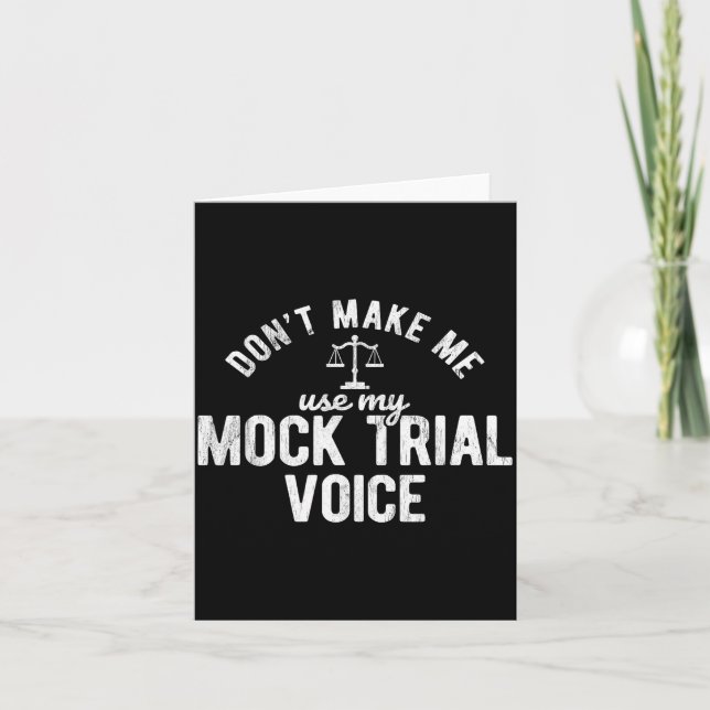 Don't Make Me Use My Mock Trial Voice Lawyer  Kort (Framsida)