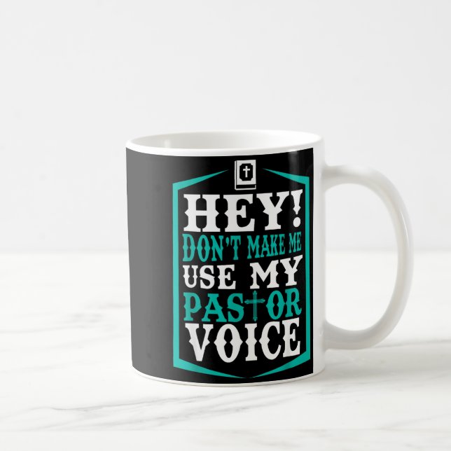 Don't Make Me Use My Pastor Voice Funny Pastor  Kaffemugg (Höger)