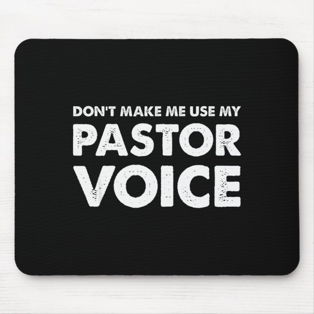 Dont Make Me Use My Pastor Voice Shirt, Funny Past Musmatta (Framsidan)