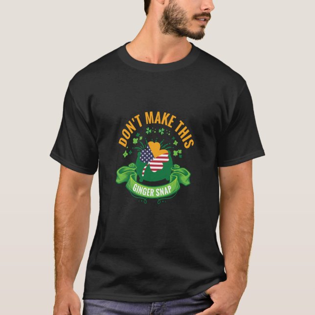Don't Make This Ginger Snap  2 T Shirt (Framsida)