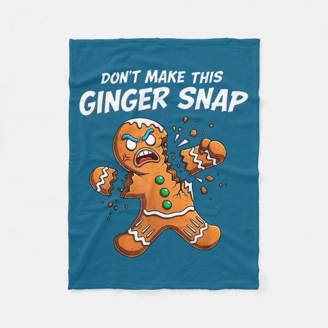 Don't Make This Ginger Snap Baker Gingerbread Chri Fleecefilt (Framsidan)