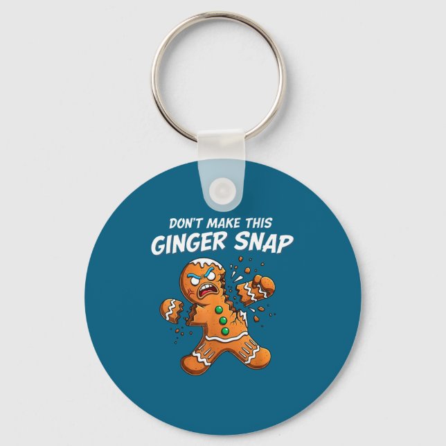 Don't Make This Ginger Snap Baker Gingerbread Chri Nyckelring (Framsida)