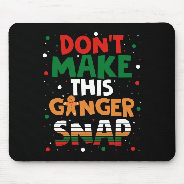 Don't Make This Ginger Snap Long Sleeve  Musmatta (Framsidan)