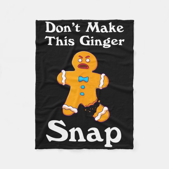 Don't Make This Ginger Snap Redhead Gift Christmas Fleecefilt (Framsidan)