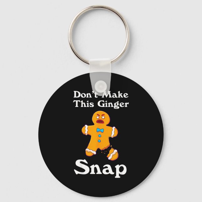 Don't Make This Ginger Snap Redhead Gift Christmas Nyckelring (Framsida)