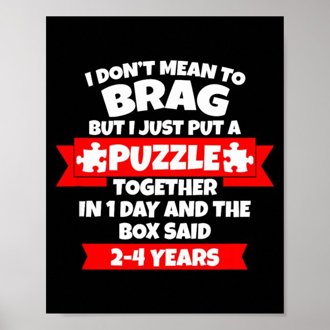Dont Mean To Brag, Put Puzzle Together 1day, Box S Poster (Framsidan)