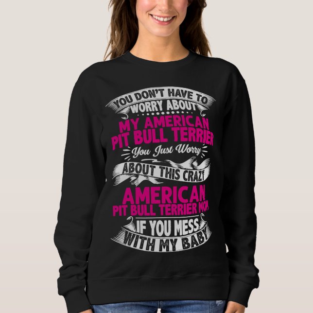 Dont  med Pit Bull Terrier Mamma T Shirt (Framsida)