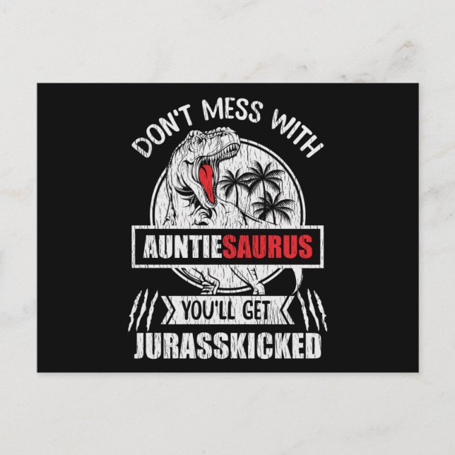 Don't Mess With Auntasaurus Dinosaur Auntie Family Vykort (Framsida)