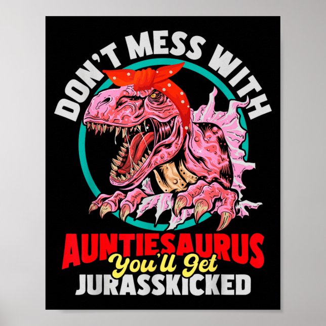 Don't Mess With Auntiesaurus - Aunty Auntie Gender Poster (Framsidan)