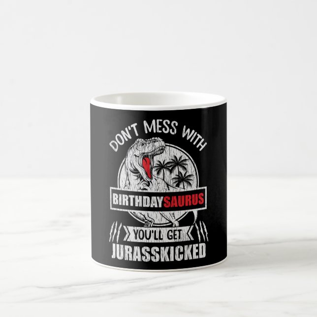 Don't Mess With Birthday Saurus Dinosaur Family Kaffemugg (Center)