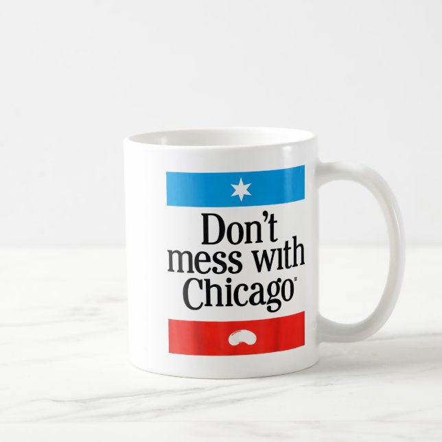 Don't Mess With Chicago  Kaffemugg (Höger)