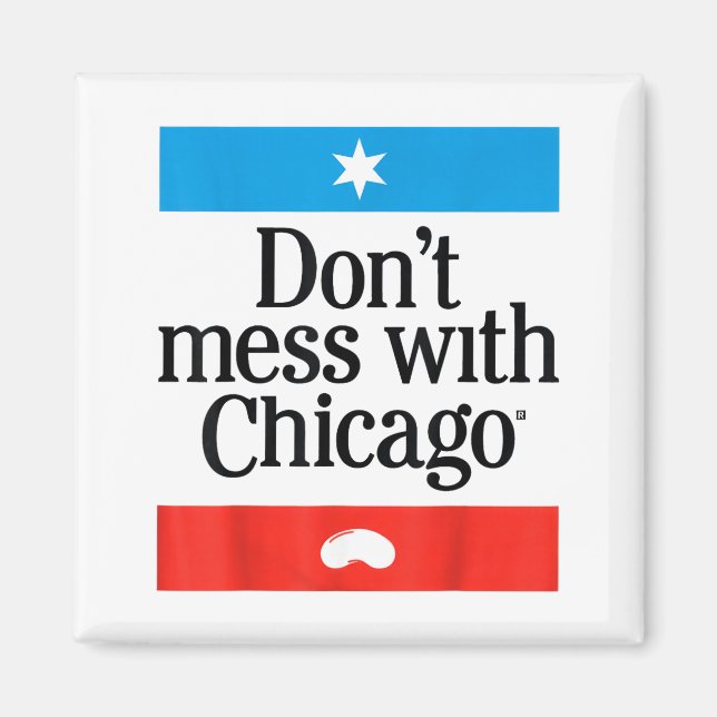 Don't Mess With Chicago  Magnet (Framsidan)