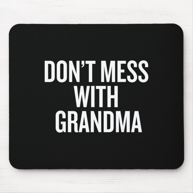Dont Mess With Grandma  Musmatta (Framsidan)