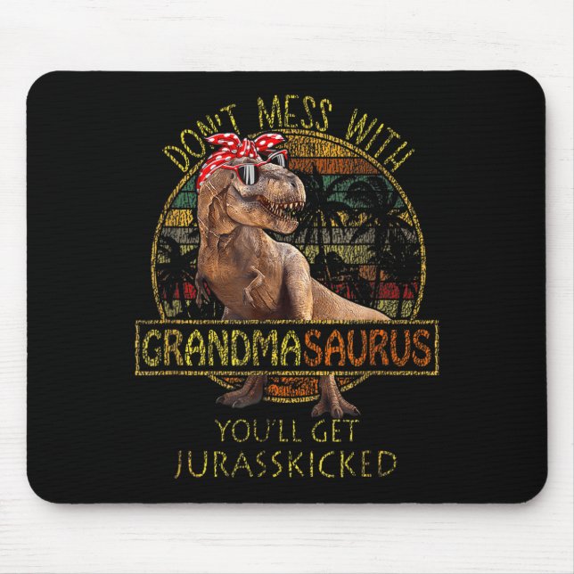 Don't Mess With Grandmasaurus You'll Get Jurkicked Musmatta (Framsidan)