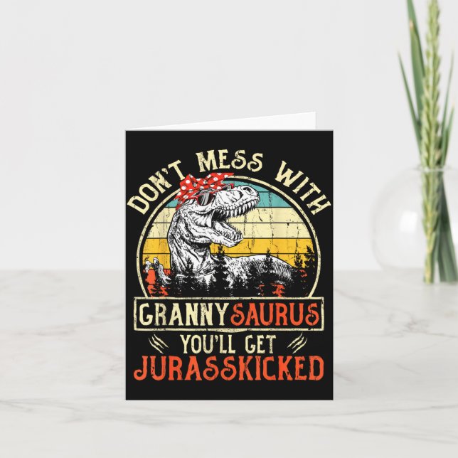 Don't Mess With Grannysaurus You'll Get Jurkicked  Kort (Framsida)