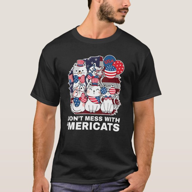 Don't Mess With Mericats Usa T Shirt (Framsida)