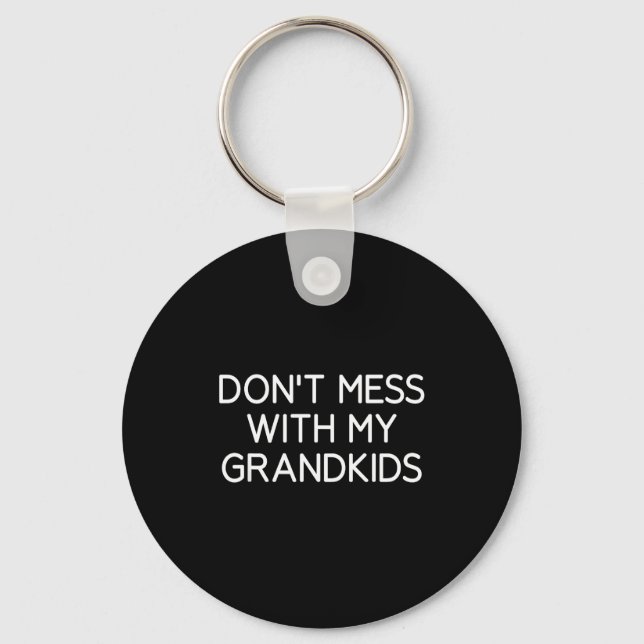 Don't Mess With My Grandkids, Funny, Jokes, Sarcas Nyckelring (Framsida)
