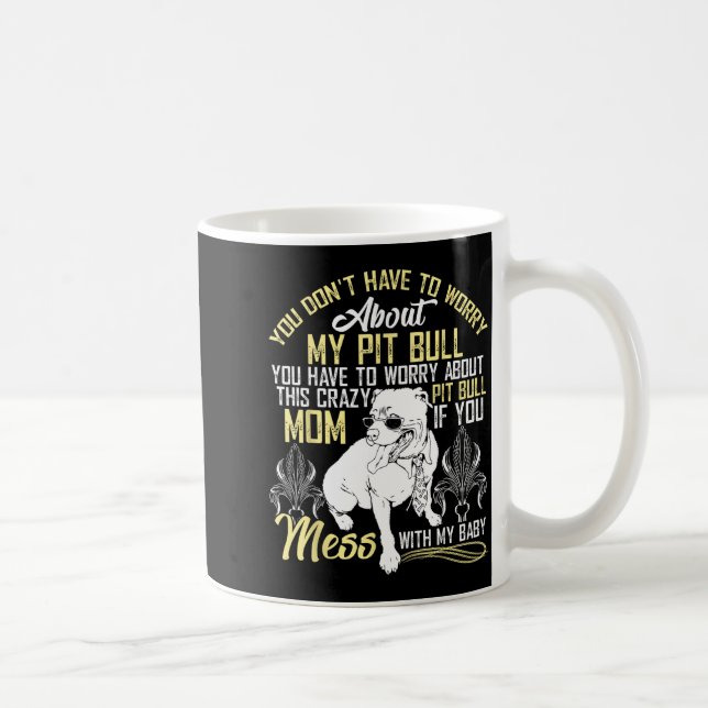 Don't Mess With My Tbull Baby , Tbull Mom Shirt  Kaffemugg (Höger)